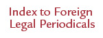 Index to Foreign Legal Periodicals